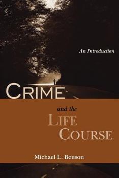 Paperback Crime and the Life Course: An Introduction Book