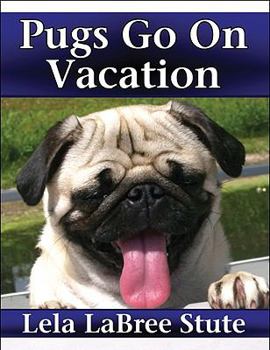 Hardcover Pugs Go on Vacation Book