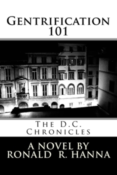 Paperback Gentrification 101: The D.C. Chronicles Book