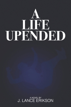 Paperback A Life Upended Book