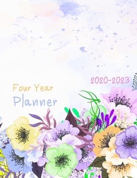 2020-2023 Four Year Planner: Daily Planner Four Year, Agenda Schedule Organizer Logbook and Journal Personal,  48 Months Calendar, 4 Year Appointment, 8.5" x 11", 206 Pages
