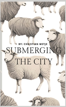 Paperback Submerging The City Book