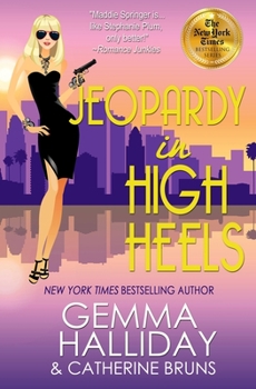 Jeopardy in High Heels - Book #12 of the High Heels