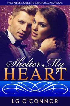 Shelter My Heart - Book #2 of the Caught Up in Love