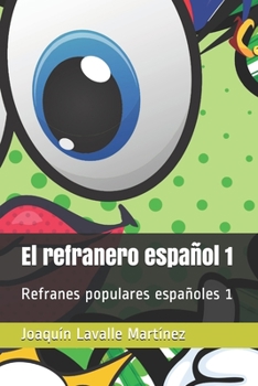 Paperback El refranero español 1: Refranes populares españoles 1 [Spanish] Book
