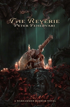 The Reverie - Book  of the Warhammer Horror