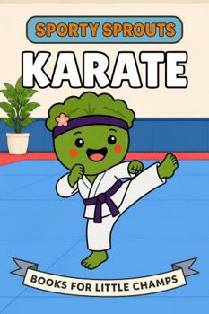 Karate: A Picture Book for Babies and Toddlers (Sporty Sprouts)