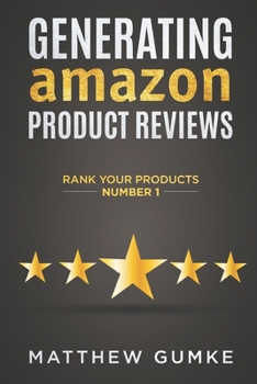 Paperback Generating Amazon Product Reviews: Rank Your Products Number 1 Book
