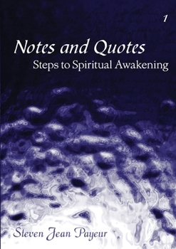 Paperback Notes and Quotes - Steps to Spiritual Awakening - Volume I Book