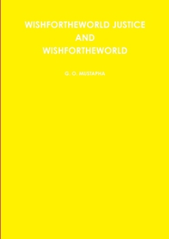 Paperback Wishfortheworld Justice and Wishfortheworld Book