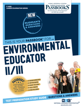 Paperback Environmental Educator II/III (C-4480): Passbooks Study Guide Volume 4480 Book