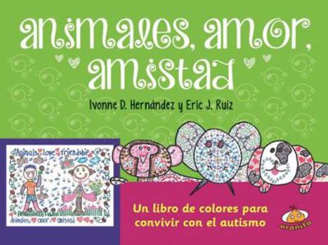 Hardcover Animales, Amor, Amistad [Spanish] Book