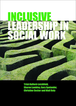 Hardcover Inclusive Leadership in Social Work and Social Care Book