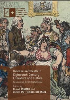 Paperback Disease and Death in Eighteenth-Century Literature and Culture: Fashioning the Unfashionable Book