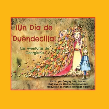 Paperback ¡Un Día de Duendecilla!: Las Aventuras de Georgiana [Spanish] Book