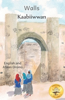 Paperback Walls: The Beauty of Ethiopian Architecture in Afaan Oromo and English Book