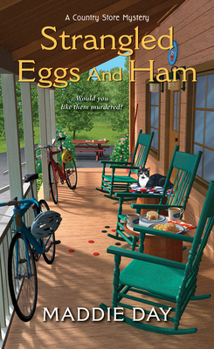Strangled Eggs and Ham - Book #6 of the Country Store Mystery