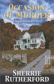 Occasion of Murder - Book #5 of the Bekbourg County