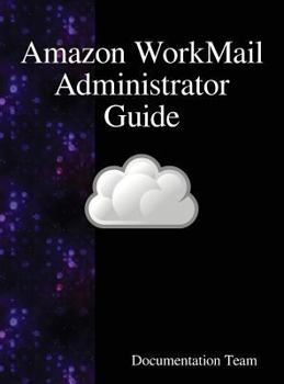 Hardcover Amazon WorkMail Administrator Guide Book