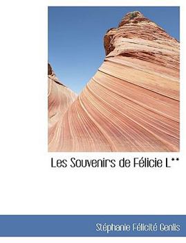 Les Souvenirs de F?licie L**