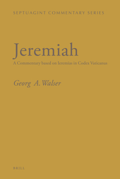 Hardcover Jeremiah: A Commentary Based on Ieremias in Codex Vaticanus Book