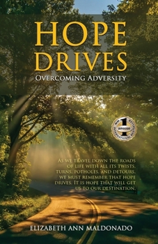 Paperback Hope Drives: Overcoming Adversity Book