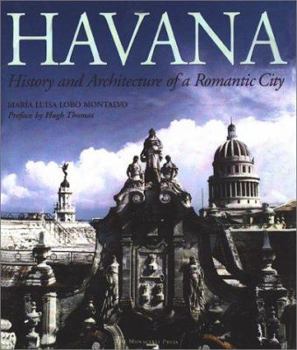 Hardcover Havana: History and Architecture of a Romantic City Book