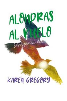 Paperback Alondras Al Vuelo [Spanish] Book