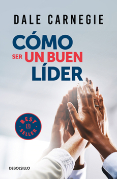 C�mo Ser Un Buen L�der / The Leader in You