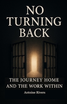 Paperback No Turning Back: The Journey Home And The Work Within Book