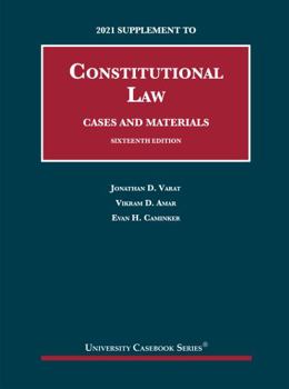 Paperback Constitutional Law, Cases and Materials, 16th, 2021 Supplement (University Casebook Series) Book