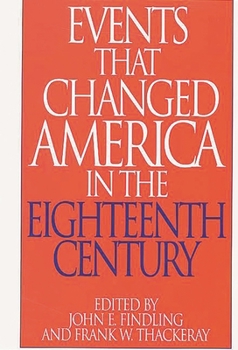 Hardcover Events That Changed America in the Eighteenth Century Book