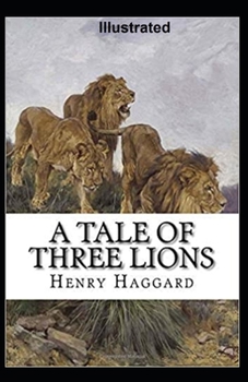 Paperback A Tale of Three Lions Illustrated Book