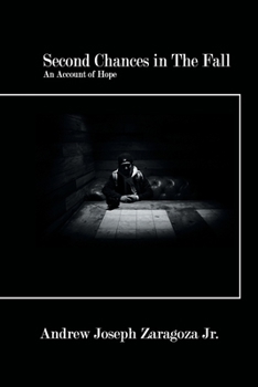 Paperback Second Chances in the Fall: An Account of Hope Book
