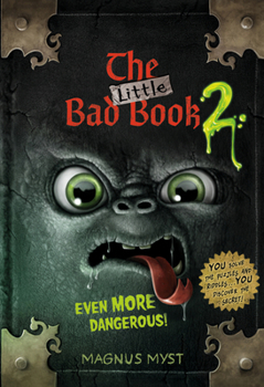 Hardcover The Little Bad Book #2: Even More Dangerous! Book