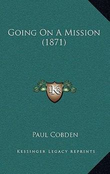 Paperback Going On A Mission (1871) Book