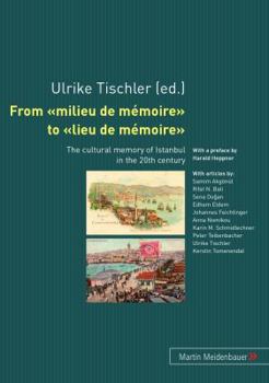Paperback From «Milieu de Mémoire» to «Lieu de Mémoire» [French] Book