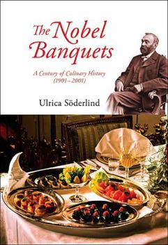 Paperback Nobel Banquets, The: A Century of Culinary History (1901-2001) Book
