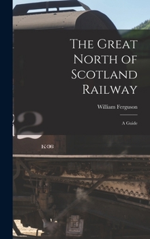 Hardcover The Great North of Scotland Railway: A Guide Book