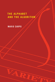The Alphabet and the Algorithm - Book  of the Writing Architecture