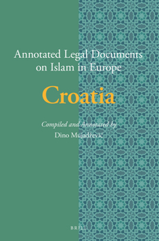 Paperback Annotated Legal Documents on Islam in Europe: Croatia Book