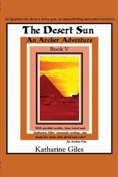 Paperback The Desert Sun, An Archer Adventure Book