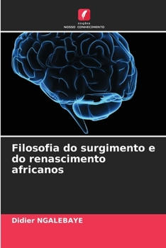 Paperback Filosofia do surgimento e do renascimento africanos [Portuguese] Book