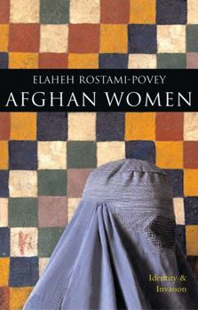Paperback Afghan Women: Identity and Invasion Book