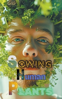 Paperback Sowing Human Plants Book