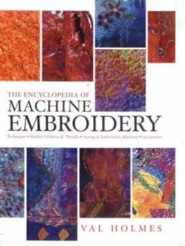 Hardcover Encyclopedia of Machine Embroidery Book