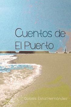 Paperback Cuentos de El Puerto [Spanish] Book