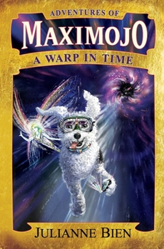 Paperback Adventures of Maximojo: A Warp in Time Book