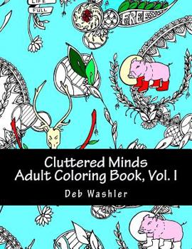 Paperback Cluttered Minds Volume I: Adult Coloring Book