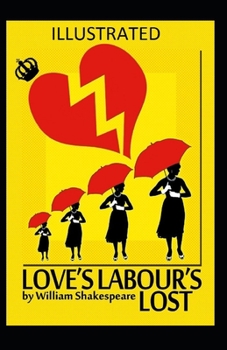 Paperback Love's Labour's Lost Illustrated Book